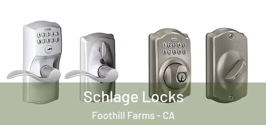  Schlage Locks Foothill Farms - CA